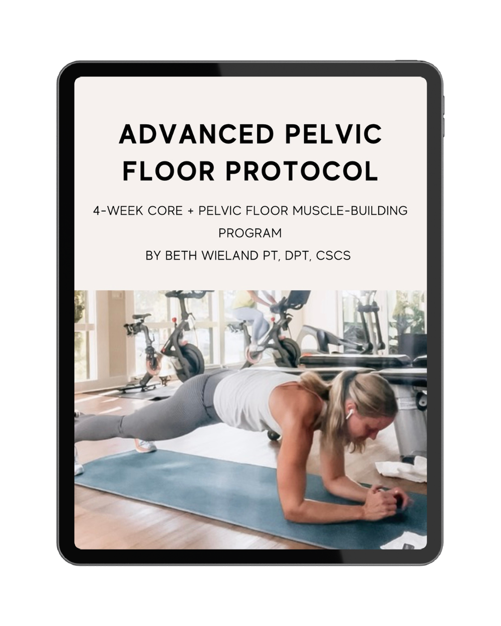 4 Week Advanced Pelvic Floor Core Protocol Beth Wieland Physical Therapy